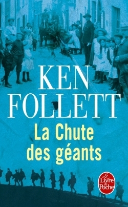 La Chute Des Géants by Ken Follett