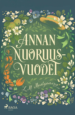 Annan nuoruusvuodet by L.M. Montgomery