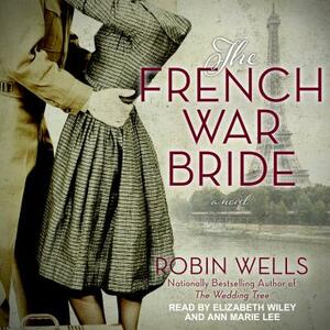 The French War Bride by Robin Wells