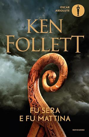 Fu sera e fu mattina by Ken Follett