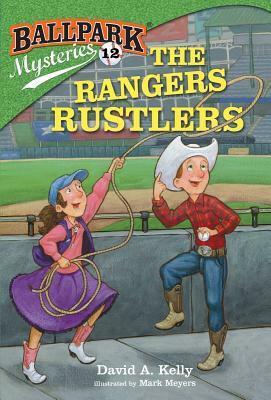 The Rangers Rustlers by David A. Kelly