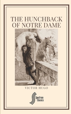 The Hunchback of Notre Dame by Victor Hugo