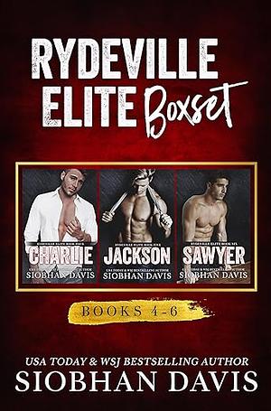 Rydeville Elite Box Set (Books 4 - 6): A Dark Bully Romance Series by Siobhan Davis