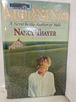 Morning by Nancy Thayer