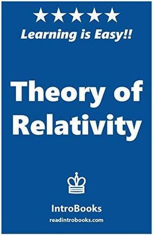 Theory of Relativity by IntroBooks