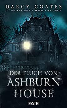 Der Fluch von Ashburn House by Darcy Coates