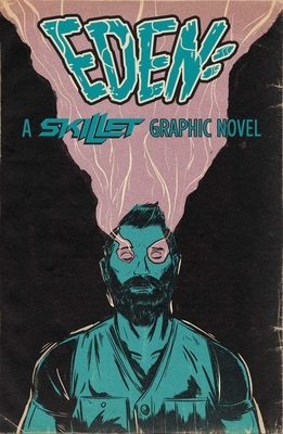 Eden: A Skillet Graphic Novel by Random Shock, Skillet