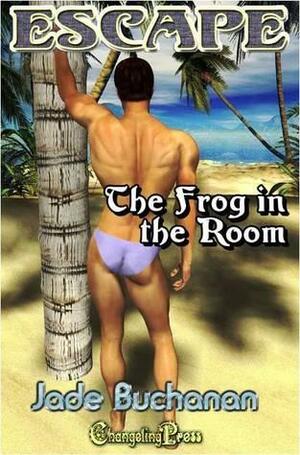 The Frog in the Room by Jade Buchanan