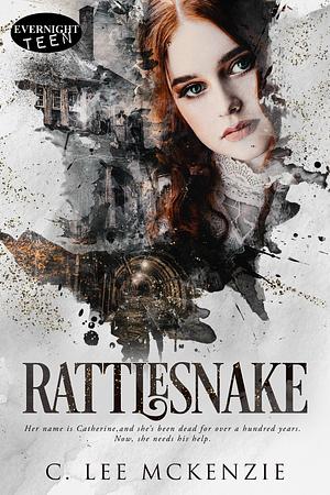 Rattlesnake by C. Lee McKenzie, C. Lee McKenzie