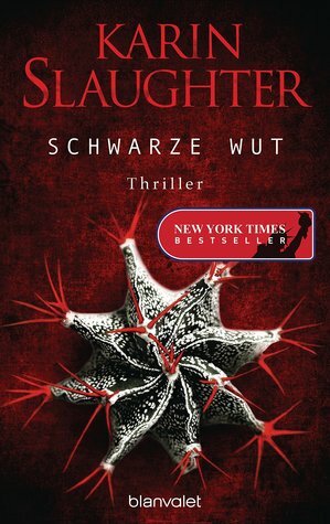 Schwarze Wut by Karin Slaughter