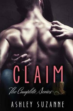 Claim: The Complete Collection by Ashley Suzanne