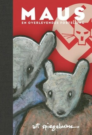 Maus : en overlevendes fortelling by Art Spiegelman