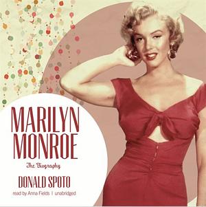 Marilyn Monroe: The Biography by Donald Spoto