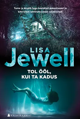 Tol ööl, kui ta kadus by Lisa Jewell