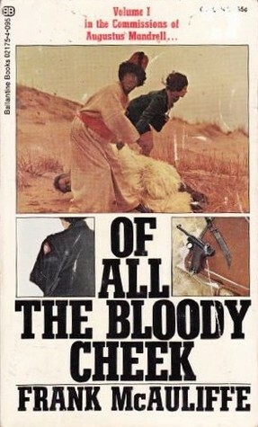 Of All the Bloody Cheek by Frank McAuliffe