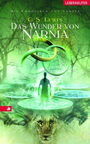 Das Wunder von Narnia by C.S. Lewis