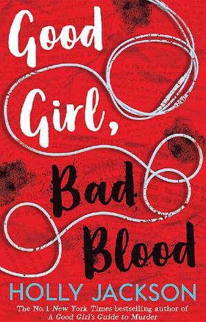 Good girl Bad blood by Holly Jackson