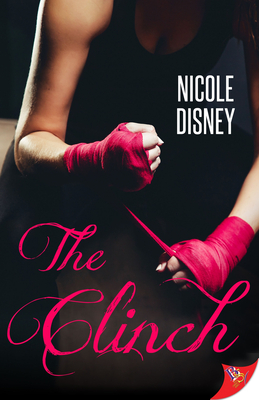 The Clinch by Nicole Disney