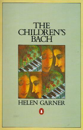 The Children's Bach by Helen Garner