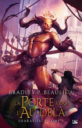 La Porte vers l'Au-delà by Bradley P. Beaulieu