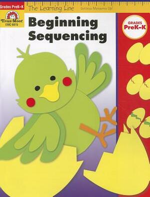 Beginning Sequencing, Grades PreK-K by Evan-Moor Educational Publishers