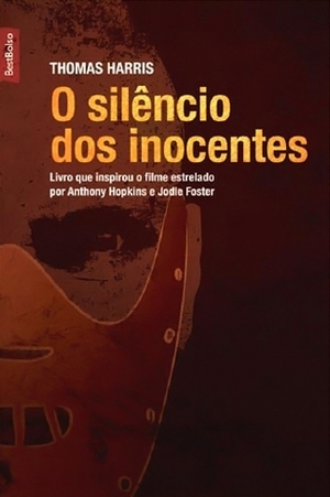 O Silêncio dos Inocentes by Thomas Harris, Antonio Gonçalves Penna