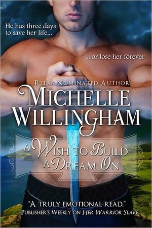 A Wish to Build a Dream On by Michelle Willingham