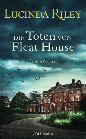 Die Toten von Fleat House by Lucinda Riley