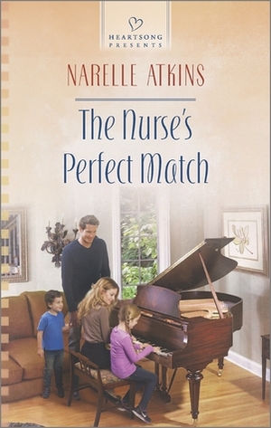 The Nurse's Perfect Match by Narelle Atkins