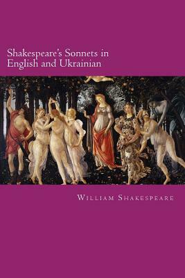 Shakespeare's Sonnets in English and Ukrainian by William Shakespeare