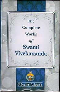 The complete works of Swami Vivekananda Vol 5 by Swami Vivekananda