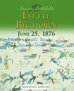 Little Bighorn: June 25, 1876 by Brendan January