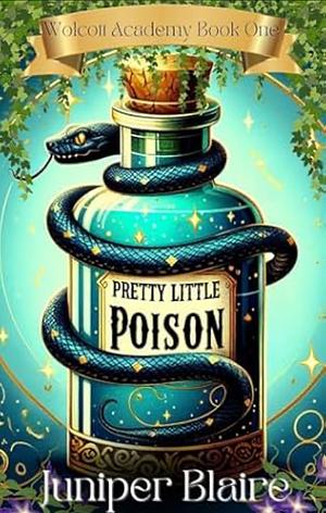 Pretty little poison by Juniper Blaire