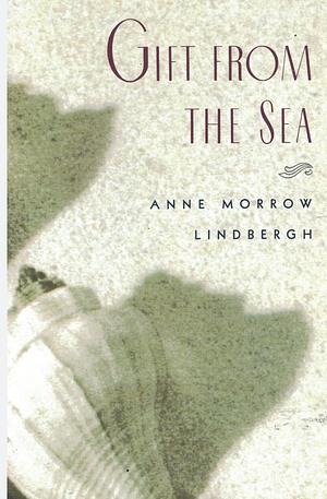 Gift from the Sea: 50th-Anniversary Edition by Anne Morrow Lindbergh