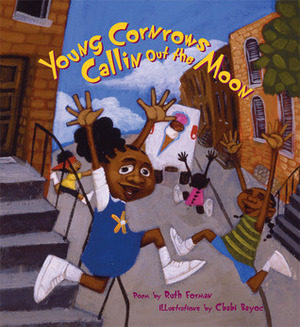 Young Cornrows Callin Out the Moon by Ruth Forman