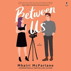 Between Us by Mhairi McFarlane