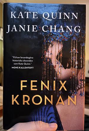 Fenixkronan by Janie Chang, Kate Quinn