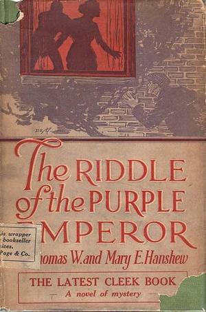 The Riddle of the Purple Emperor by Thomas W. Hanshew, Mary E. Hanshew