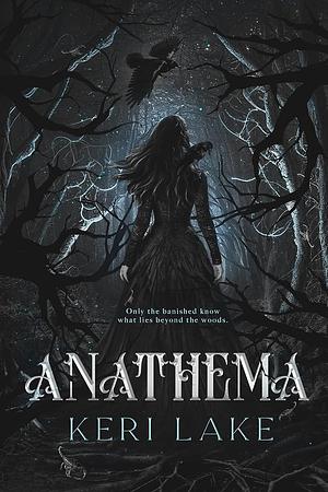 Anathema by Keri Lake