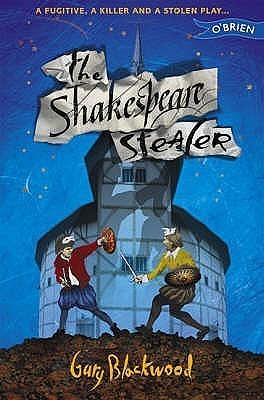 Shakespeare Stealer by Gary Blackwood, Gary Blackwood