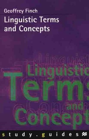 Linguistics Terms and Concepts by Geoffrey Finch