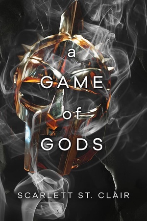 A Game of Gods by Scarlett St. Clair