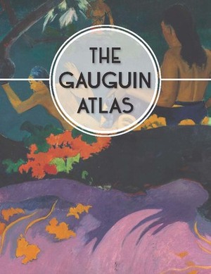 The Gauguin Atlas by Nienke Denekamp