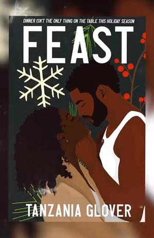 Feast by Tanzania Glover