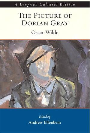 Oscar Wilde's The Picture of Dorian Gray by Andrew Elfenbein