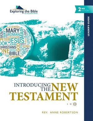 Introducing the New Testament - Leader's Guide by Anne Robertson