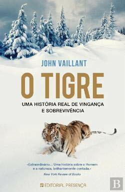 O Tigre by John Vaillant