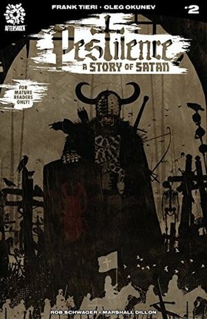 Pestilence: A Story of Satan #2 by Marshall Dillon, Frank Tieri, Rob Schwager, Oleg Okunev, Tim Bradstreet