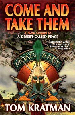 Come and Take Them by Tom Kratman