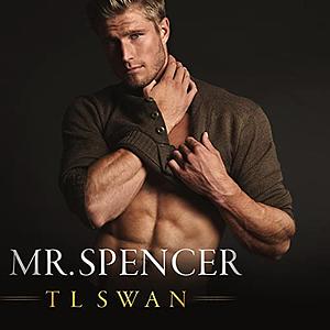 Mr. Spencer by T.L. Swan